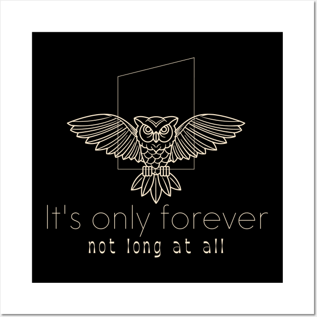 It's only forever Wall Art by Oddtees